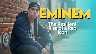 Eminem The Resilient Rise of a Rap Icon resilience hiphop success inspiration Eminem [upl. by Riba284]