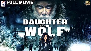 Daughter of the Wolf  Hollywood Full Action Movie l Gina Carano  Richard Dreyfuss [upl. by Nettle290]