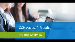 CCH Axcess™ Practice Video Overview [upl. by Yssirhc]