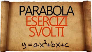 Parabola Esercizi Svolti [upl. by Halik20]