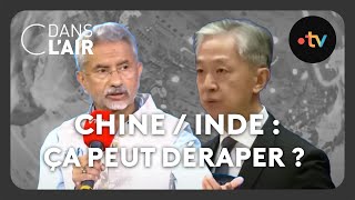 Chine  Inde  ça peut déraper  cdanslair Archives 2023 [upl. by Hebrew]