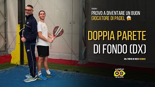 ESERCIZI IN DIFESA LA DOPPIA PARETE  PROVO A DIVENTARE UN BUON GIOCATORE DI PADEL  Ep 2 [upl. by Norac]