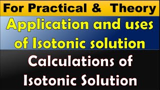 Applications of Isotonic solutions  Calculations to prepare normal Saline Practical  theory [upl. by Einahpetse]