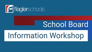 Flagler School Board Information Workshop  09182024 [upl. by Ethelbert744]