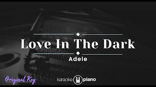 Love In The Dark  Adele KARAOKE PIANO  ORIGINAL KEY [upl. by Deys]