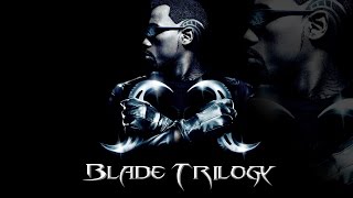 Blade Trilogy Tribute [upl. by Odlaumor]