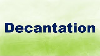 Decantation Definition [upl. by Auqinahc]