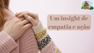 Como oferecer apoio a quem precisa  Insight de empatia e ação [upl. by Regnig8]