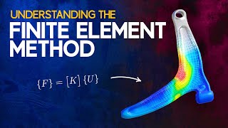 Understanding the Finite Element Method [upl. by Higinbotham]