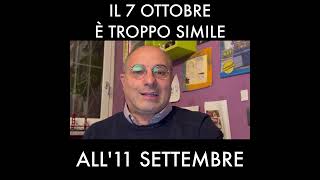 Il 7 ottobre è troppo simile all11 settembre [upl. by Berners]