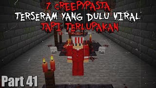 7 Creepypasta TERSERAM Minecraft Yang PERNAH VIRAL Namun Mulai Terlupakan  7 Creepypasta Part 41 [upl. by Adonis]