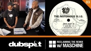 Reclaiming the Remix w Maschine Ep 3 Notorious BIG quotWho Shot Yaquot w Nasheim Myrick [upl. by Namyl]