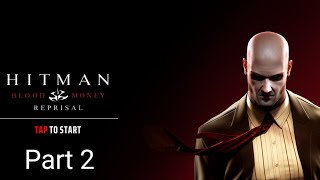 hitman blood money reprisal part 2  mobile  android game  interesting gameplay live  MRVPLAYS0 [upl. by Princess]