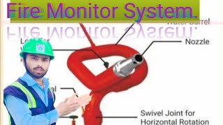 What is Fire Monitor System  Water fire monitor  Foam fire monitor  Types of monitors [upl. by Simara29]