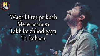 Hamari Adhuri Kahani Lyrics  Arijit Singh Jeet Gannguli  NZ Hitz Music [upl. by Llebyram]