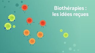 Biothérapies  Le vraifaux des idées reçues [upl. by Dela]