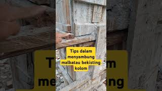 tips menyambung mal atau bekisting kolom 40 x 40 [upl. by Tobin]