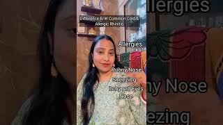 Allergic Rhinitis and Common Cold differences drpreeti shorts2024 ytshorts allergicrhinitis [upl. by Gilligan]