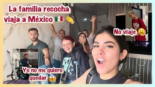 LA FAMILIA RECOCHA VIAJA A MEXICO 😁🇲🇽No viajaron todos😔 [upl. by Arquit]