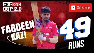 Fardeen Kazi Batting🏏 49 Runs  CricONNCup 20 [upl. by Nalak371]