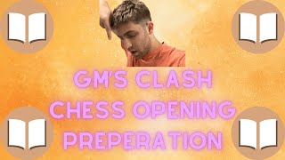 GMs Clash Chess Opening Preparation [upl. by Serilda]