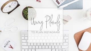 Tutorial Using Planoly To Plan Instagram [upl. by Gatias]