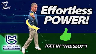 Effortless Power How to Find quotthe Slotquot with Michael Breed [upl. by Enileda675]