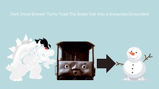 Dark Snow Bowser Turns Toad The Brake Van into a SnowmanGrounded [upl. by Tiebout]