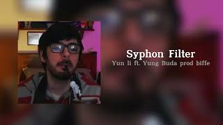 Yun li  Syphon Filter ft Yung Buda prod biffe SpeedUp by Raos64 [upl. by Leonteen854]