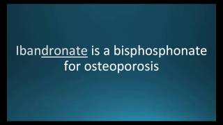 How to pronounce ibandronate Boniva Memorizing Pharmacology Flashcard [upl. by Squires114]