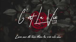 Lyric Video Cest La Vie  Quất Điền [upl. by Assyla73]