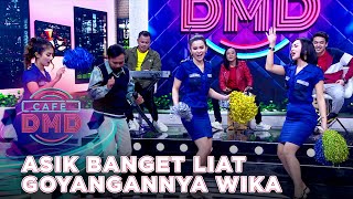 ASIK BANGET LIAT GOYANGANNYA WIKA  CAFE DMD 2021 [upl. by Pontius]