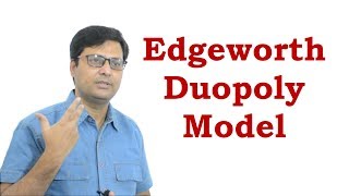 Edgeworth Duopoly Model in Hindi [upl. by Riorsson]