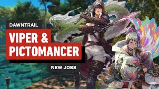 Final Fantasy XIV Dawntrail  Meet the Viper amp Pictomancer Jobs [upl. by Elinore75]