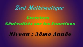 Généralités sur les fonctions niveau 3ème année Exercice N°1 [upl. by Vern]