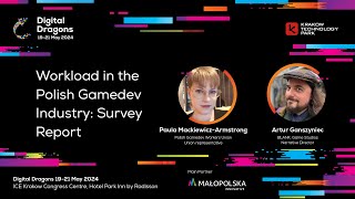 Paula Mackiewicz Armstrong Artur Ganszyniec Workload in the Polish Gamedev Industry Survey Report [upl. by Farrah]