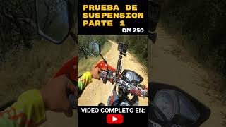 italika DM 250  PRUEBA DE SUSPENSION P1 [upl. by Anderegg125]