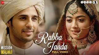 Rabba Janda  Full Video  Mission Majnu  Sidharth Malhotra Rashmika  Jubin N Tanishk B Shabbir [upl. by Yddur]