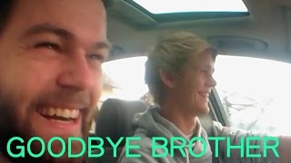 GOODBYE TO MY BROTHER  7 [upl. by Absa]