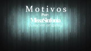 MissaSinfonia  Motivos Cancion original [upl. by Letsirk]