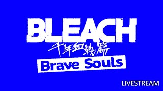 Bleach Brave Souls Livestream [upl. by Etteniotna]