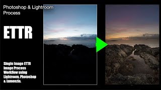 ETTR Single Image Shadow Detail Processing in Lightroom and Photoshop [upl. by Faludi]