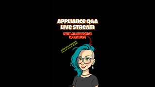 Appliance QampA Live Stream with an Appliance Specialist timestamps in description [upl. by Wehttan]