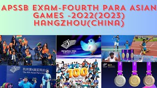 APSSB EXAMFOURTH PARA ASIAN GAMES 20222023 HANGZHOUCHINA [upl. by Rubina]