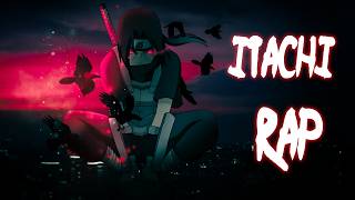 Itachi Uchiha El Sacrificio Silencioso  Rap emotivo  Naruto [upl. by Attiuqehs]