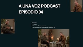 A Una Voz Podcast  Episodio 04 [upl. by Anoel]