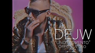 DEJW  Uno Momento Official Video 2018 [upl. by Archibald35]