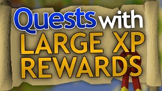 Quests with Good XP Rewards in OSRS [upl. by Akiem978]