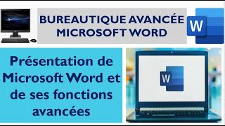 Bureautique avancée Microsoft Word Présentation de Microsoft Word et de ses fonctions avancées [upl. by Martie]