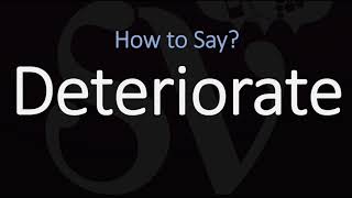 How to Pronounce Deteriorate 2 WAYS British Vs American English Pronunciation [upl. by Tavie]